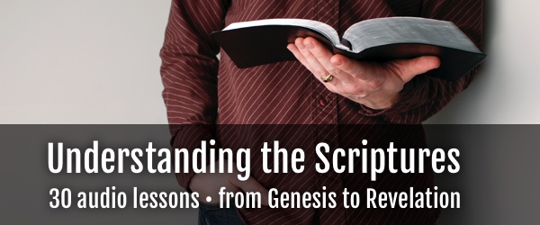 Understanding the Scriptures